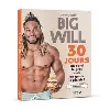 livre la methode big will en 30 jours - on perd le grasmais on garde le plaisir !
