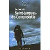 livre le goût de saint - jacques - de - compostelle
