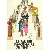 livre le musée imaginaire de tintin