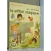 livre le sifflet magique
