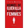 livre manuel de guérilla à l'usage des femmes