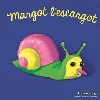 livre margot l'escargot
