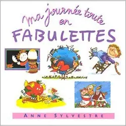 cd anne sylvestre - ma journée toute en fabulettes (2002)
