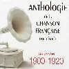 cd  - anthologie de la chanson française enregistrée - les années 1900 - 1920 (2007)