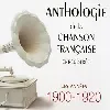 cd  - anthologie de la chanson française enregistrée - les années 1900 - 1920 (2007)