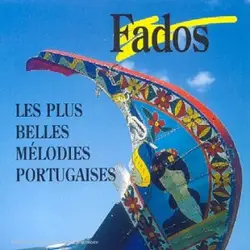 cd fados - les plus belles melodies portuguaises
