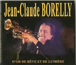 cd jean - claude borelly - d'or de rêve et de lumière (2014)