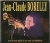 cd jean - claude borelly - d'or de rêve et de lumière (2014)