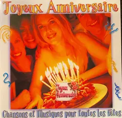 cd joyeux anniversaire chansons et musiques pour toutes les fêtes (2005)