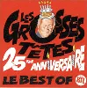 cd les grosses têtes - les grosses têtes 25ème anniversaire le best of (2002)