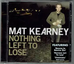 cd mat kearney - nothing left to lose (2007)