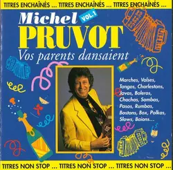 cd michel pruvot - vos parents dansaient vol.1 (1994)
