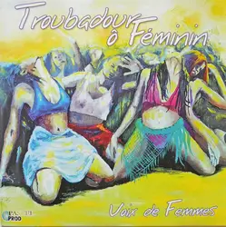 cd troubadour ô feminin - voix de femmes (2003)