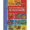 livre 1001 activités pour la maternelle - tout au long de l'année