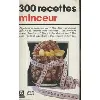 livre 300 recettes minceurs
