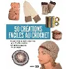 livre 50 créations faciles au crochet