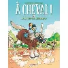 livre à cheval ! t02
