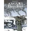 livre amours fragiles - tome 6 - l'armée indigne