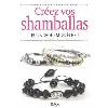 livre créez vos shamballas - plus de 40 modèles !