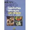 livre cueillettes sauvages sans risques
