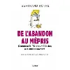 livre de l'abandon au mépris