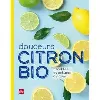 livre douceurs citron bio - recettes et astuces de clea