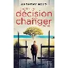 livre il suffit d'une décision pour changer de vie