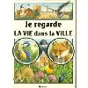 livre je regarde la vie dans la campagne