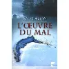 livre l'oeuvre du mal