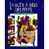 livre la boîte à idées des petits - à partir de trois ans