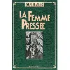 livre la femme pressée