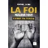 livre la foi malgré tout - croire en prison