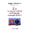livre la lumineuse histoire du prince qui manquait de tout