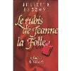 livre le boiteux de varsovie.tome 4.le rubis de jeanne la folle