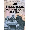livre les français sous l'occupation, 1940 - 1944