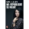 livre ma république se meurt