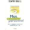 livre mon conseiller personnel - une aide biblique pour affronter les difficultés de la vie