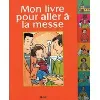 livre mon pour aller a la messe