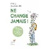 livre ne change jamais !