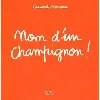 livre nom d'un champignon !