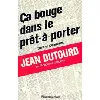 livre òca bouge dans le prêt - à - porter - traité du journalisme