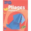 livre pliages magiques