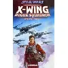 livre star wars x - wing rogue squadron tome 3 - opposition rebelle