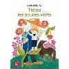 livre tistou les pouces verts