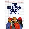 livre tous les enfants peuvent réussir
