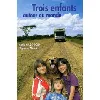 livre trois enfants autour du monde