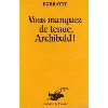 livre vous manquez de tenue, archibald !