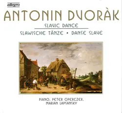 cd antonin dvorák, peter operczer, marian lapsansky - slavic dance · slawische tänze · danse slave (1987)