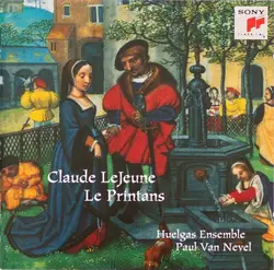cd claude lejeune, huelgas ensemble, paul van nevel - le printans (1996)