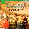 cd daphnis et chloé. rapsodie espagnole. pavane pour une infante défunte. alborada del gacioso. boléro